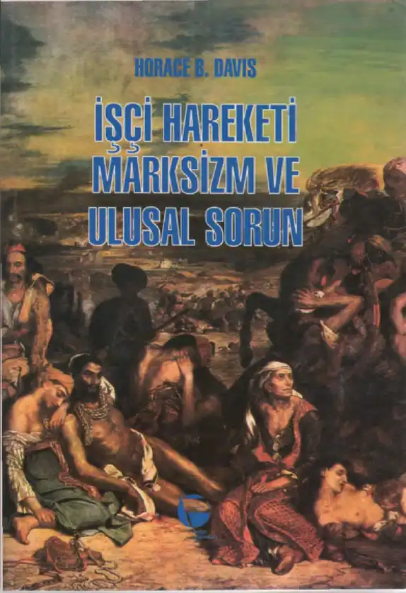İşçi Hareketi, Marksizm ve Ulusal Sorun — Horace B. Davis