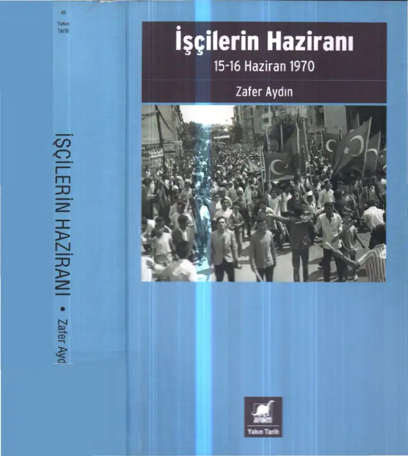 İşçilerin Haziranı — Aziz Çelik, Zafer Aydın