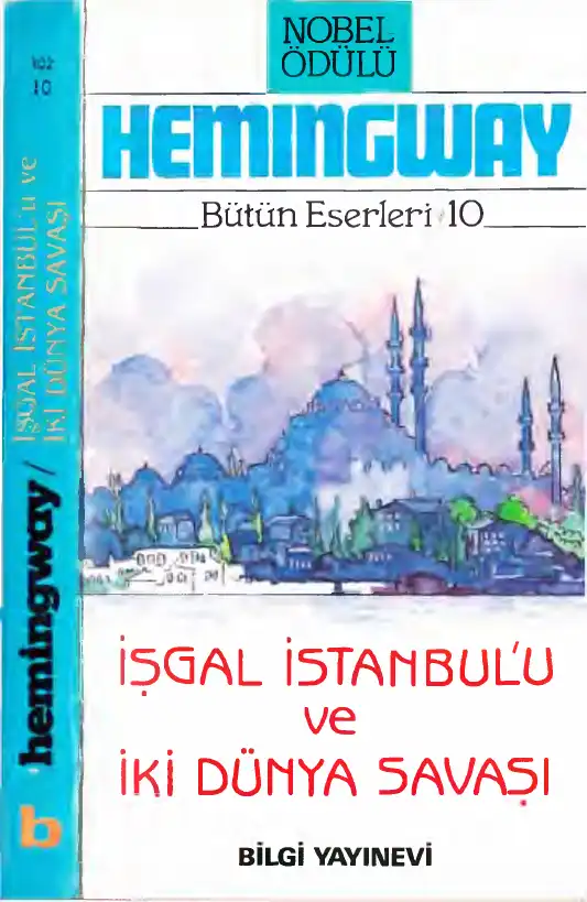 İşgal İstanbul'u — Ernest Hemingway