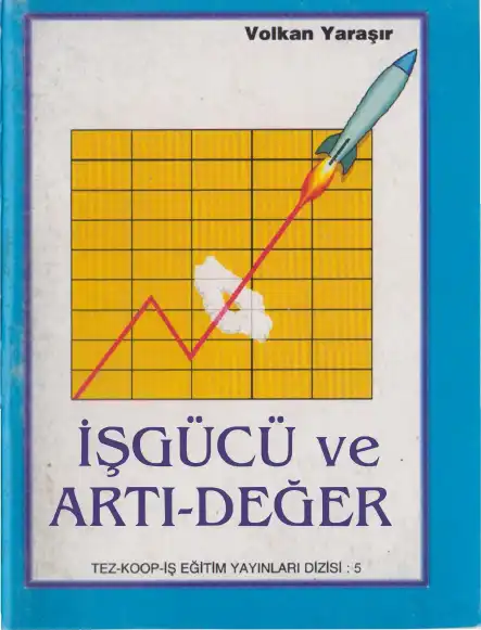 İşgücü ve Artı-Değer — Volkan Yaraşır