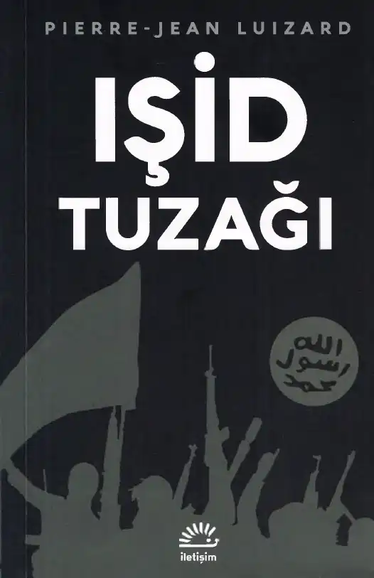 IŞİD Tuzağı — Pierre-Jean Luizard