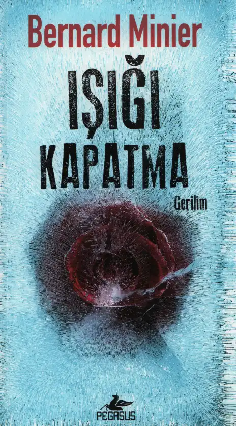 Işığı Kapatma — Bernard Minier