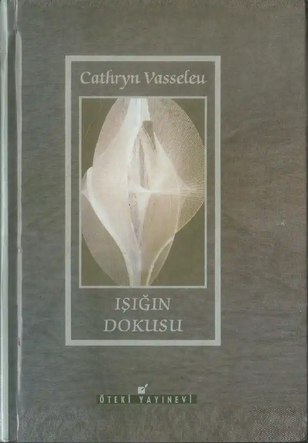 İşığın Dokusu — Cathryn Vasseleu