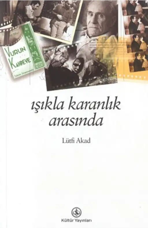 Işıkla Karanlık Arasında — Lütfi Akad