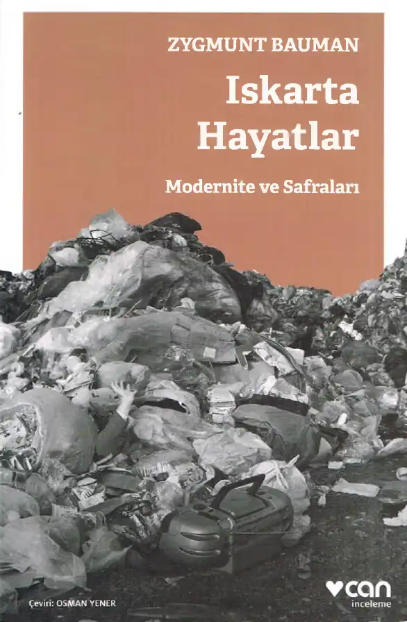 İskarta Hayatlar: Modernite ve Safraları — Zygmunt Bauman