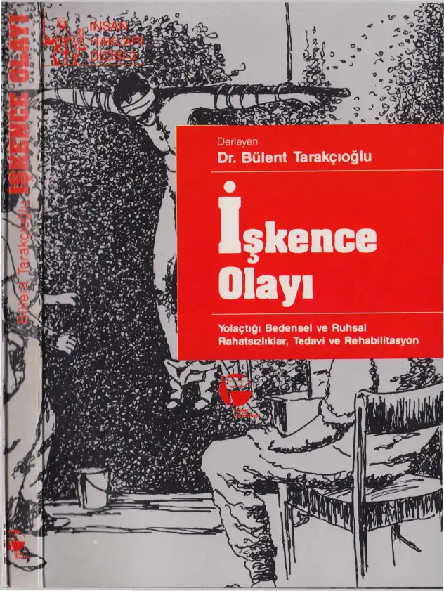 İşkence Olayı — Bülent Tarakçıoğlu