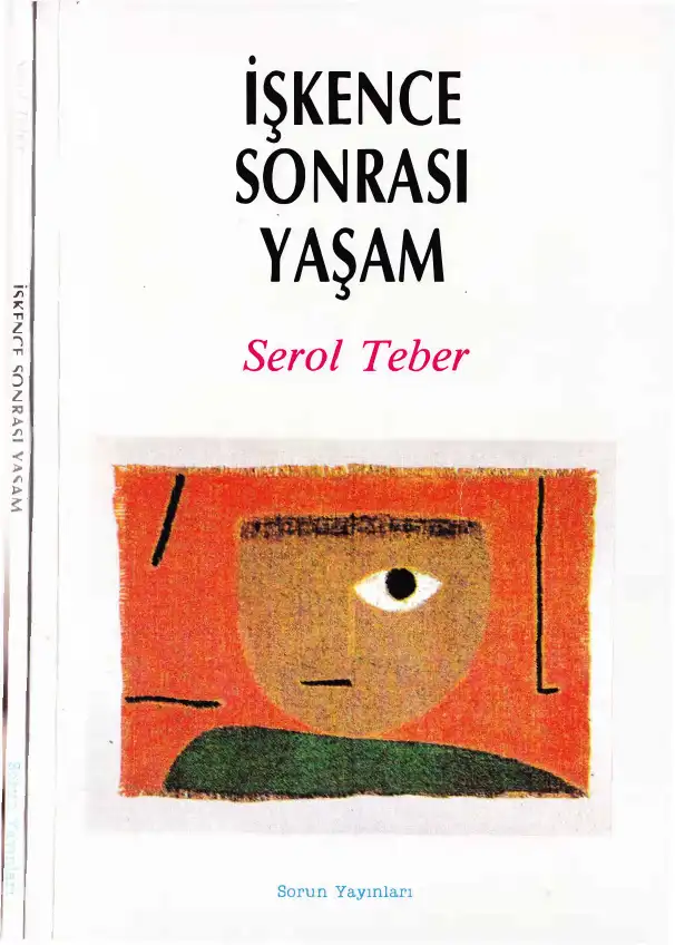 İşkence Sonrası Yaşam — Serol Teber