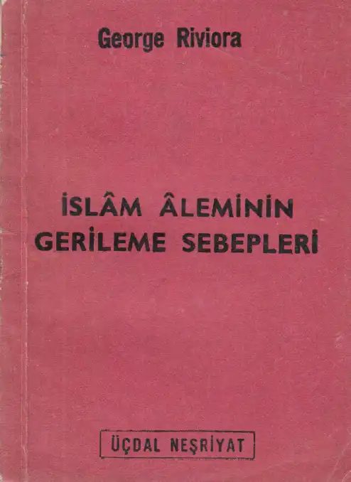 İslam Aleminin Gerileme Sebepleri İslamiyet ve Terakki — Ahmet Hamdi Akseki
