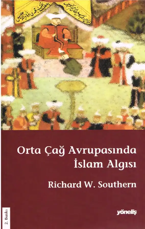 İslam Algısı: Orta Çağ Avrupasında — Richard W. Southern