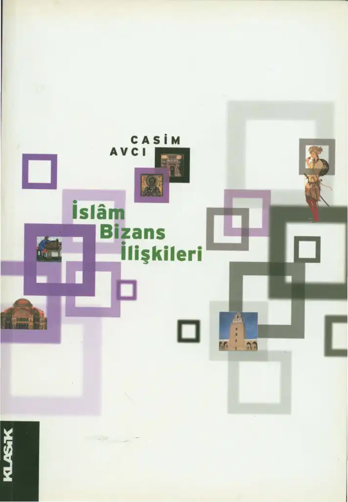İslam Bizans İlişkileri — Casim Avcı
