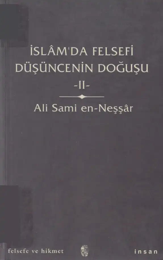 İslam'da Felsefi Düşüncenin Doğuşu II: İnsan — Ali Sami