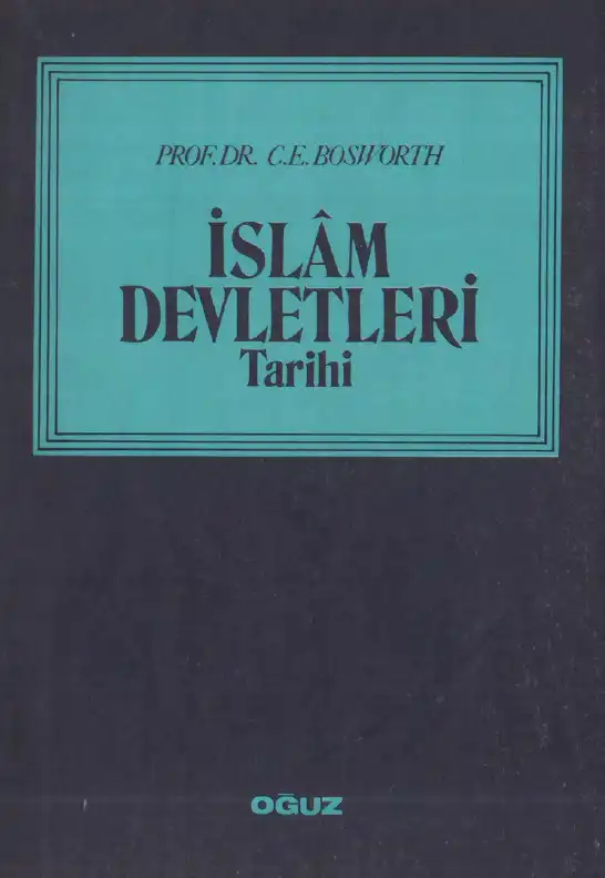 İslam Devletleri Tarihi — C. E. Bosworth