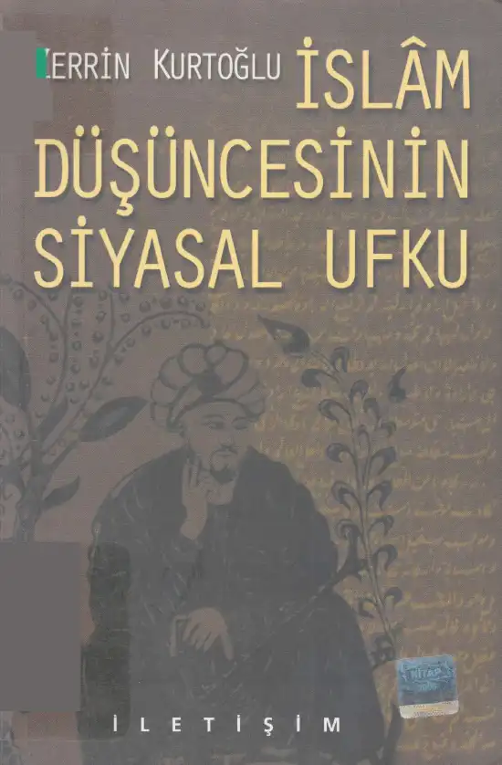 İslam Düşüncesinin Siyasal Ufku — Zerrin Kurtoğlu
