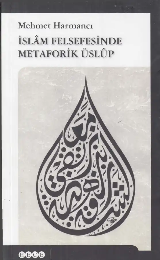 İslam Felsefesinde Metaforik Üslup — Mehmet Harmancı