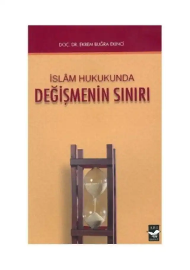 İslam Hukukunda Değişmenin Sınırı — Ekrem Buğra Ekinci