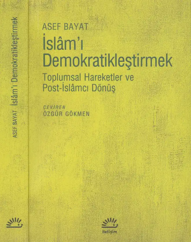 İslam'ı Demokratikleştirmek — Asef Bayat