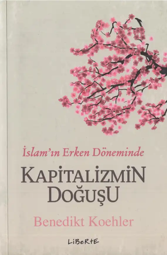 İslam'ın Erken Döneminde Kapitalizmin Doğuşu — Benedikt Koehler