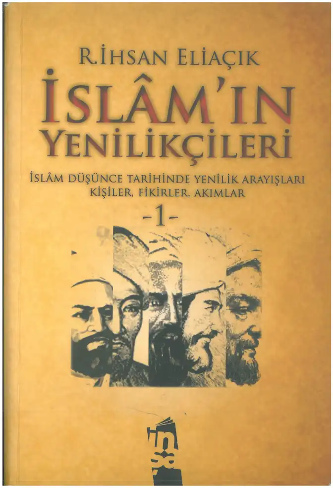 İslam'ın Yenilikçileri -1- — R. İhsan Eliaçık