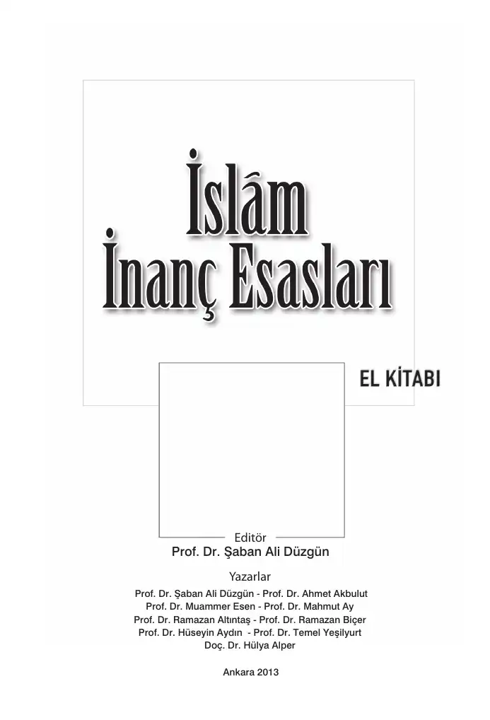 İslam İnanç Esasları El Kitabı — Şaban Ali Düzgün