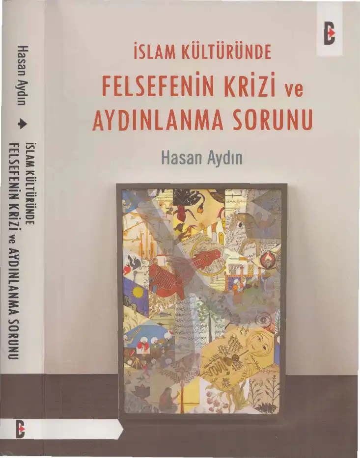 İslam Kültüründe Felsefenin Krizi ve Aydınlanma Sorunu — Hasan Aydın