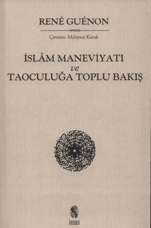 İslam Maneviyatı ve Taoculuğa Toplu Bakış — Henri Bergson, Gabriel Marcel, Rene Guenon