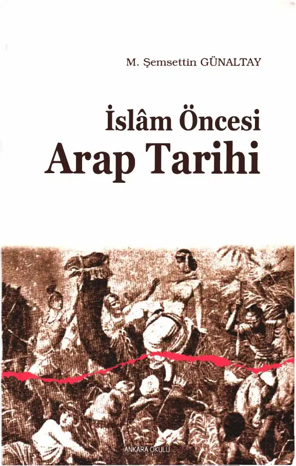İslam Öncesi Arap Tarihi — M. Şemsettin Günaltay