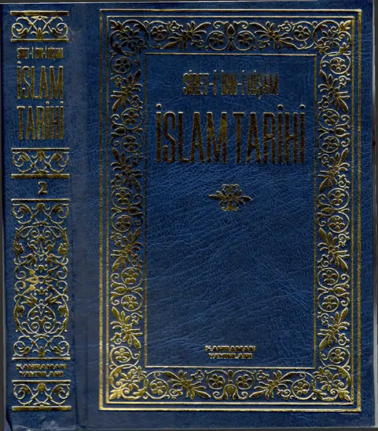 İslam Tarihi (Siret-i İbn-i Hişam) — İbni Hişam