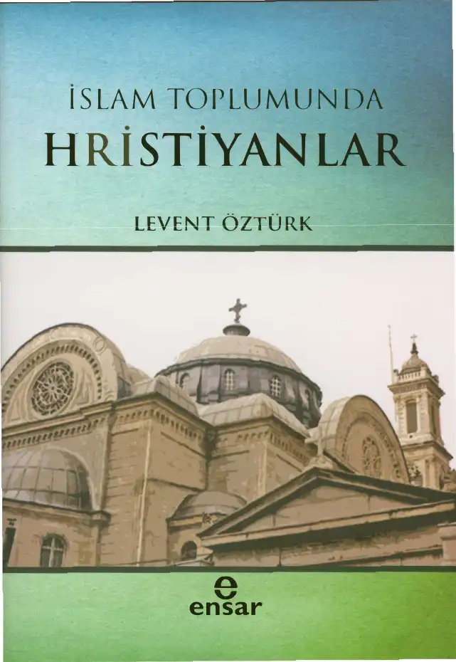 İslam Toplumunda Hristiyanlar — Levent Öztürk