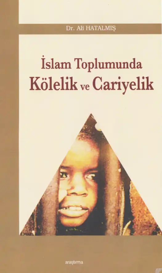 İslam Toplumunda Kölelik ve Cariyelik — Ali Hatalmış