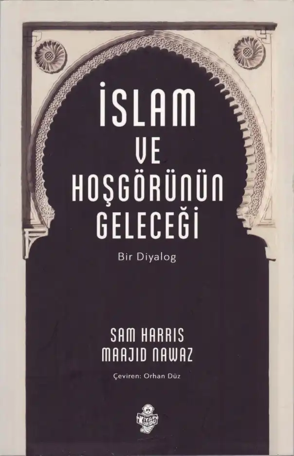 İslam ve Hoşgörünün Geleceği — Sam Harris, Maajid Nawaz