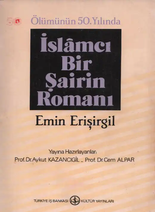 İslamcı Bir Şairin Romanı: Mehmet Akif — M. Emin Erişirgil