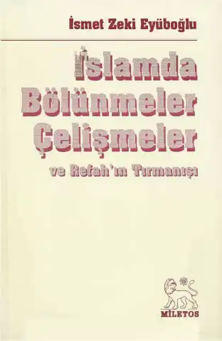 İslamda Bölünmeler Çelişmeler Refahın Tırmanışı — İsmet Zeki Eyuboğlu