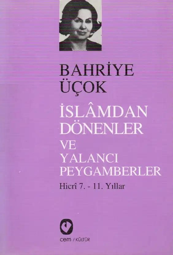 İslamdan Dönenler Ve Yalancı Peygamberler — Bahriye Üçok