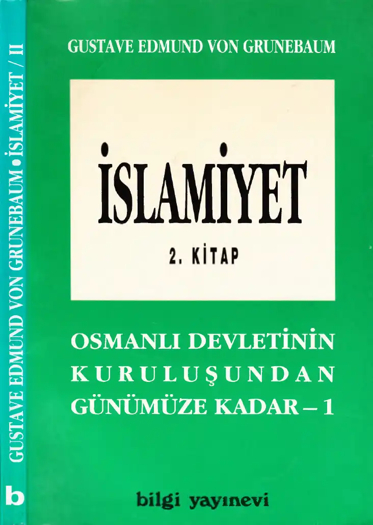İslamiyet II — Gustave Edmund von Grunebaum