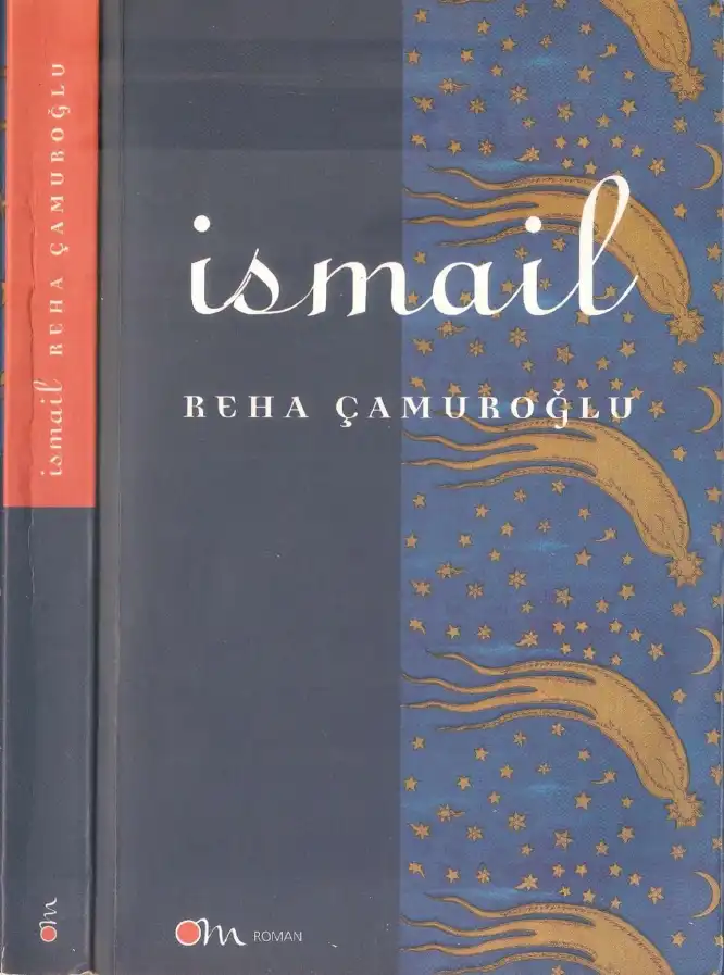 İsmail — Reha Çamuroğlu