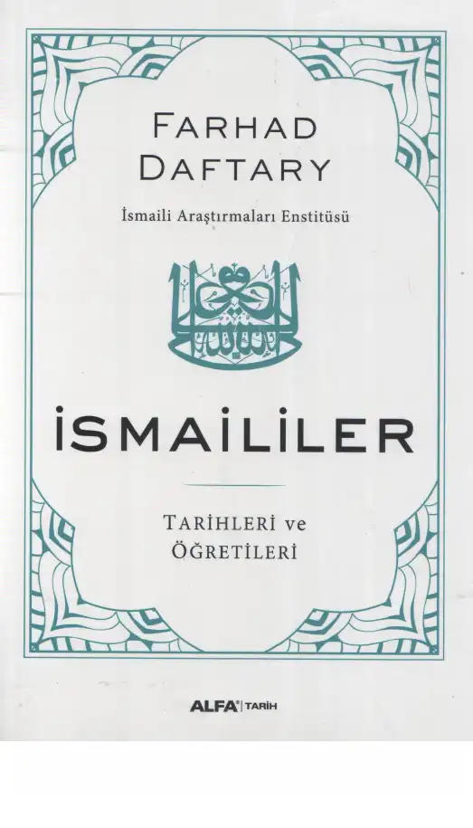 İsmaililer: Tarihleri ve Öğretileri — Farhad Daftary