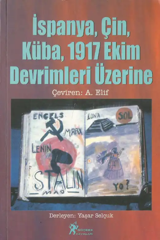 İspanya, Çin, Küba ve 1917 Ekim Devrimleri Üzerine — Yaşar Selçuk