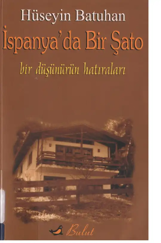 İspanya'da Bir Şato: Bir Düşünürün Hatıraları — Hüseyin Batuhan