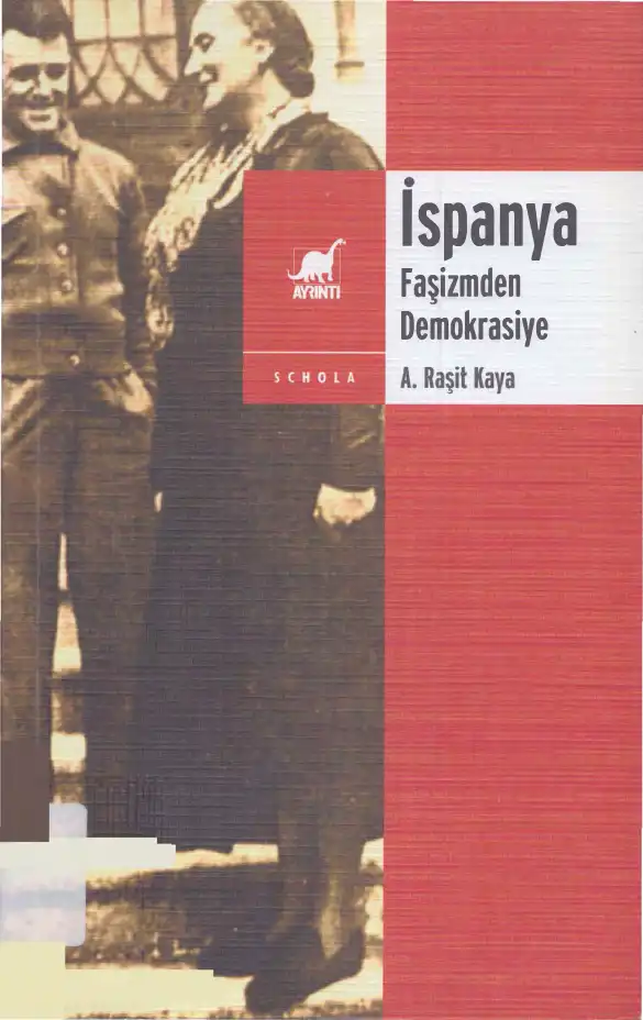 İspanya Faşizmden Demokrasiye — A. Raşit Kaya