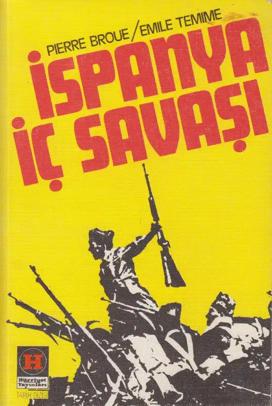 İspanya İç Savaşı — Pierre Broué, Emile Temime