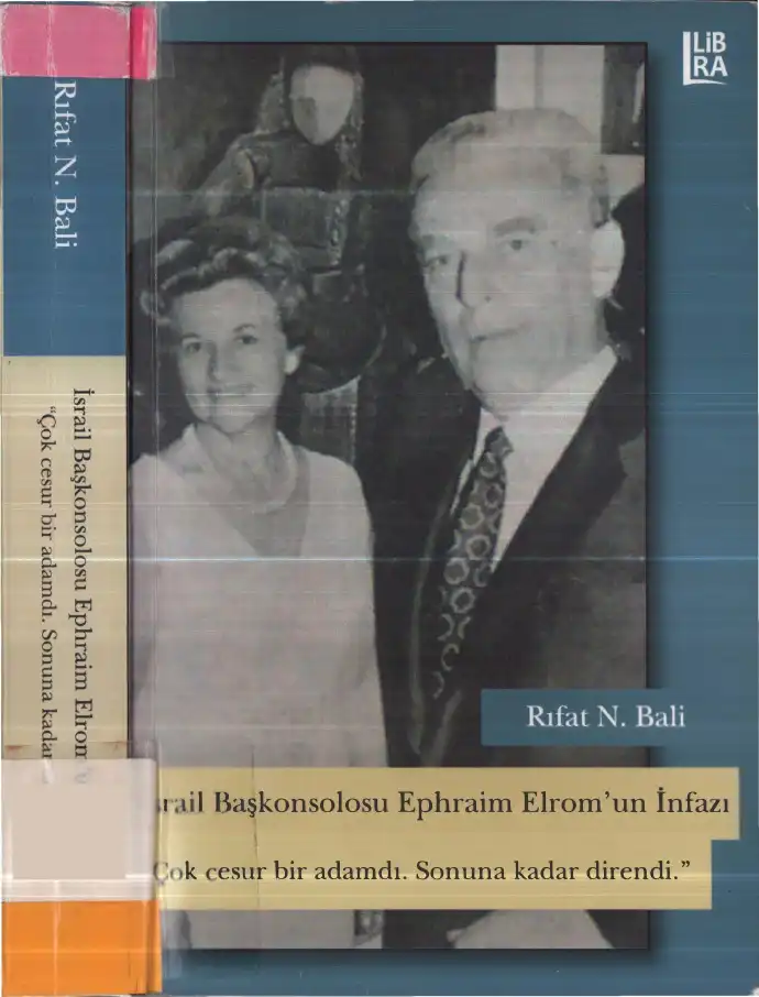 İsrail Başkonsolosu Ephraim Elrom'un İnfazı — Rıfat N. Bali