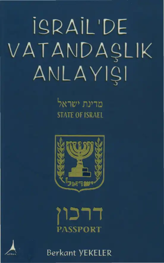 İsrail'de Vatandaşlık Anlayışı — Berkant Yekeler