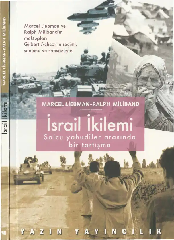 İsrail İkilemi: Solcu Yahudiler Arasında Bir Tartışma — Marcel Liebman, Ralph Miliband, Gilbert Achcar