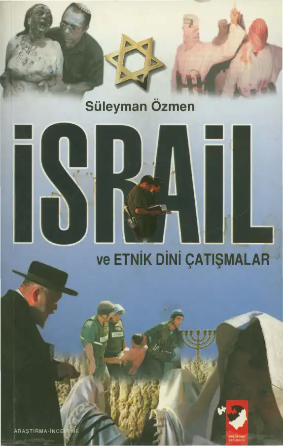 İsrail ve Etnik Dini Çatışmalar — Süleyman Özmen