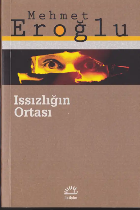 Issızlığın Ortası — Mehmet Eroğlu