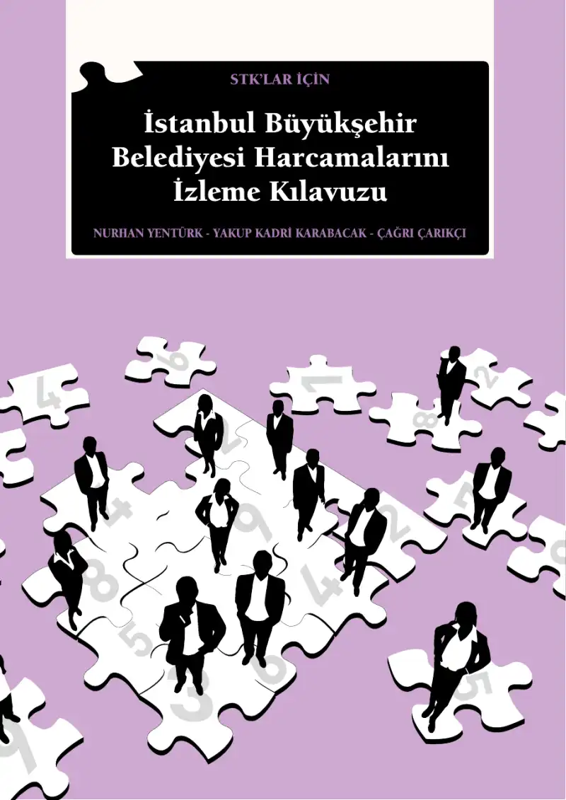 İstanbul Büyükşehir Belediyesi Harcamalarını İzleme Kılavuzu — Nurhan Yentürk, Yiğit Aksakoğlu, Alper Akyüz