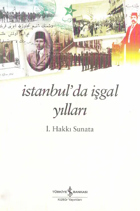 İstanbul'da İşgal Yılları — İsmail Hakkı Sunata