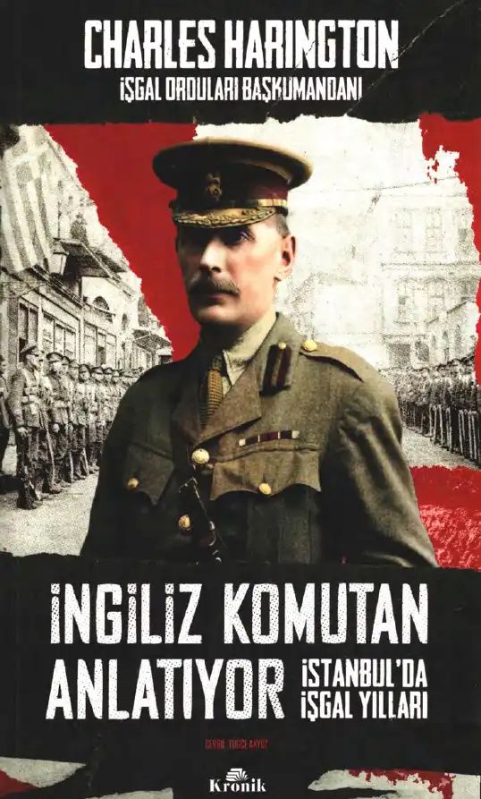 İstanbul'da İşgal Yılları — Charles Harington