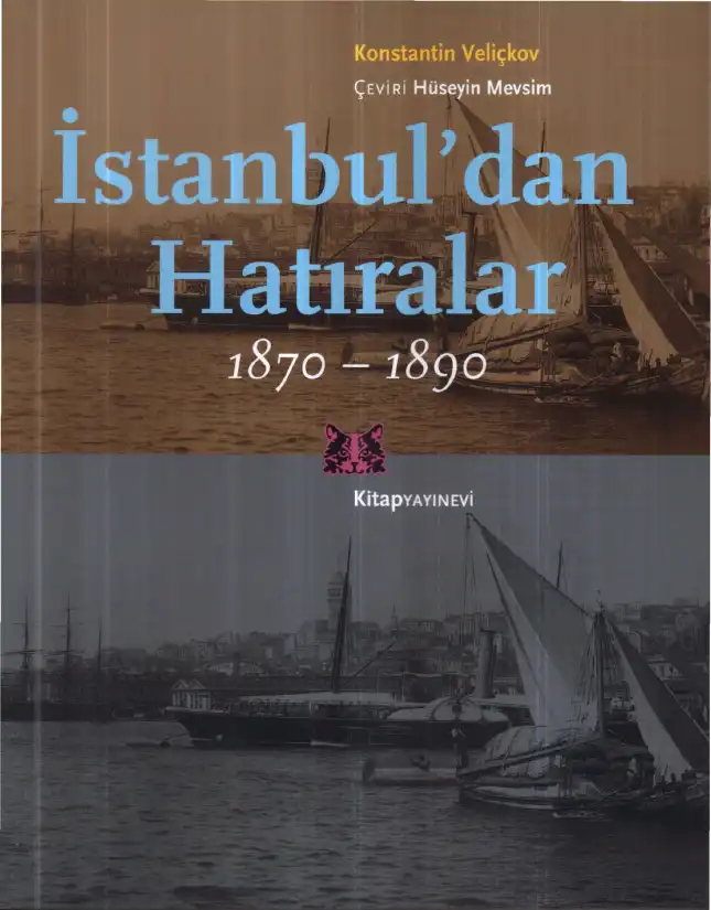 İstanbul'dan Hatıralar, 1870-1890 — Konstantin Veliçkov