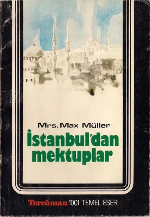 İstanbul'dan Mektuplar — Georgina Max Müller